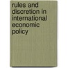 Rules And Discretion In International Economic Policy door Manuel GuitiN