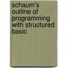 Schaum's Outline Of Programming With Structured Basic door Byron S. Gottfried