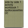 Side By Side 1 Activity Workbook 1 Audiocassettes (2) by Steven J. Molinsky