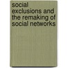 Social Exclusions And The Remaking Of Social Networks door Robert Strathdee