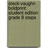 Steck-Vaughn Boldprint: Student Edition Grade 8 Steps by Various Stckvagn
