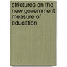 Strictures On The New Government Measure Of Education door Sir Edward Baines