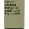 Student Solutions Manual For Algebra And Trigonometry door Ron Larson