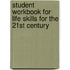 Student Workbook For Life Skills For The 21st Century