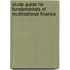 Study Guide For Fundamentals Of Multinational Finance