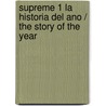 Supreme 1 La historia del ano / The Story of the Year by Allan Moore