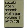 Suzuki Violin School: Violin Part, Volume 1 [With Cd] door Shin'ichi Suzuki