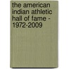 The American Indian Athletic Hall Of Fame - 1972-2009 door I. American Indian Athletic Hall Of Fame