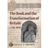 The Book And The Transformation Of Britain C.550-1050