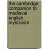 The Cambridge Companion To Medieval English Mysticism by Samuel Fanous