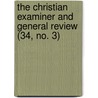 The Christian Examiner And General Review (34, No. 3) by Francis Jenks