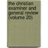 The Christian Examiner And General Review (Volume 20)