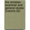 The Christian Examiner And General Review (Volume 22) by Francis Jenks