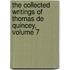 The Collected Writings Of Thomas De Quincey, Volume 7