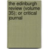 The Edinburgh Review (Volume 35); Or Critical Journal door Sydney Smith