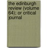 The Edinburgh Review (Volume 64); Or Critical Journal door Sydney Smith