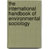 The International Handbook Of Environmental Sociology