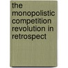 The Monopolistic Competition Revolution In Retrospect door Ben J. Heijdra