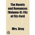 The Novels And Romances (Volume 4); Fitz Of Fitz-Ford
