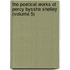 The Poetical Works Of Percy Bysshe Shelley (Volume 5)