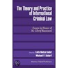 THE THEORY AND PRACTICE OF INTERNATIONAL CRIMINAL LAW: door L. Sadat