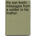 Thy Son Liveth: Messages from a Soldier to His Mother
