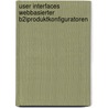 User Interfaces Webbasierter B2iproduktkonfiguratoren by Clarissa Streichsbier