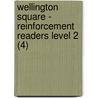 Wellington Square - Reinforcement Readers Level 2 (4) door Marilyn Talbot