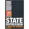 What Every Radical Should Know About State Repression door Victor Serge