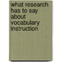 What Research Has To Say About Vocabulary Instruction