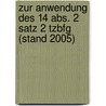 Zur Anwendung Des 14 Abs. 2 Satz 2 Tzbfg (Stand 2005) by Gianni Rudolph