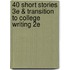 40 Short Stories 3E & Transition To College Writing 2E