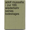 Adolf Mussafia - Zur 100. Wiederkehr Seines Todestages door Thierry Elsen