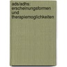 Ads/Adhs: Erscheinungsformen Und Therapiemoglichkeiten by Christian Daase