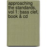 Approaching The Standards, Vol 1: Bass Clef, Book & Cd door Willie Hill