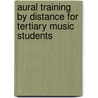 Aural Training By Distance For Tertiary Music Students door Phillip Gearing