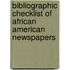 Bibliographic Checklist Of African American Newspapers