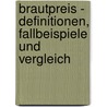 Brautpreis - Definitionen, Fallbeispiele Und Vergleich by Kamuran Kayhan