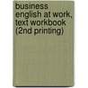 Business English at Work, Text Workbook (2nd Printing) door Jaderstrom