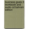 Business Goals 3 Workbook And Audio Cd Bahrain Edition door Amanda Thomas