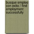 Busque empleo con exito / Find Employment Successfully