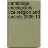 Cambridge Checkpoints Vce Religion And Society 2006-10 door Mary Noseda