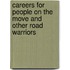 Careers For People On The Move And Other Road Warriors