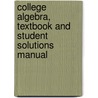 College Algebra, Textbook and Student Solutions Manual door Cynthia Y. Young