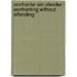 Confrontar sin ofender / Confronting Without Offending