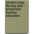 Content Area Literacy And Preservice Teacher Education