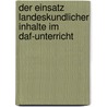 Der Einsatz Landeskundlicher Inhalte Im Daf-Unterricht door Radoslaw Lis