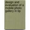 Design And Evaluation Of A Mobile Photo Gallery In Tip door Yi Wang Wang