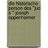 Die Historische Person Des "Jud S " Joseph Oppenheimer