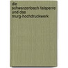 Die Schwarzenbach-Talsperre und das Murg-Hochdruckwerk by Manfred Fieting